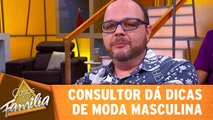 Consultor dá dicas de moda masculina no Casos