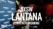 Sway SXSW Takeover 2016: The Original Hyena Lantana Crushes a Performance of 