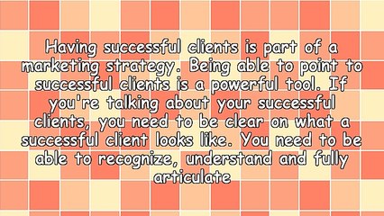 What Does It Look Like For Your Clients to Succeed?