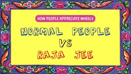 Raja Jee VS Normal People :D Tag a Raja around you