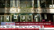 Utang Luar Negeri Indonesia Kuartal I 2017 Naik 2,9%