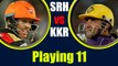 IPL 2017: SRH vs KKR, Eliminator Predicted Playing XI | वनइंडिया हिंदी