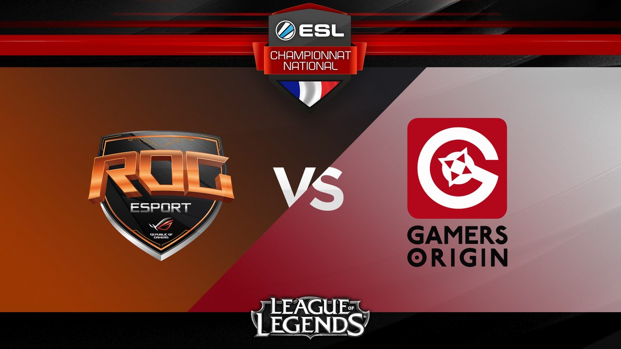 LoL - ASUS ROG vs Gamers Origin - ESL Championnat National - Summer 2017
