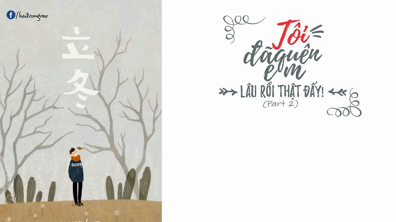 Tôi Đã Quên Em Lâu Rồi Thật Đấy (Part 2) - Hiếu Bon