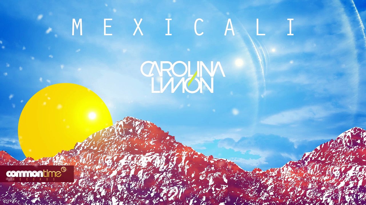 Carolina Limón - Mexicali (Rework Mix)