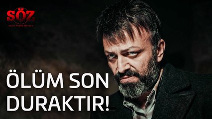 Söz | 3.Bölüm - Ölüm Son Duraktır!