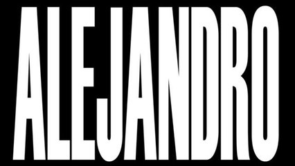 Lady Gaga - Alejandro