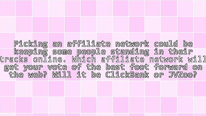 ClickBank or JVZoo for Affiliate Marketing?
