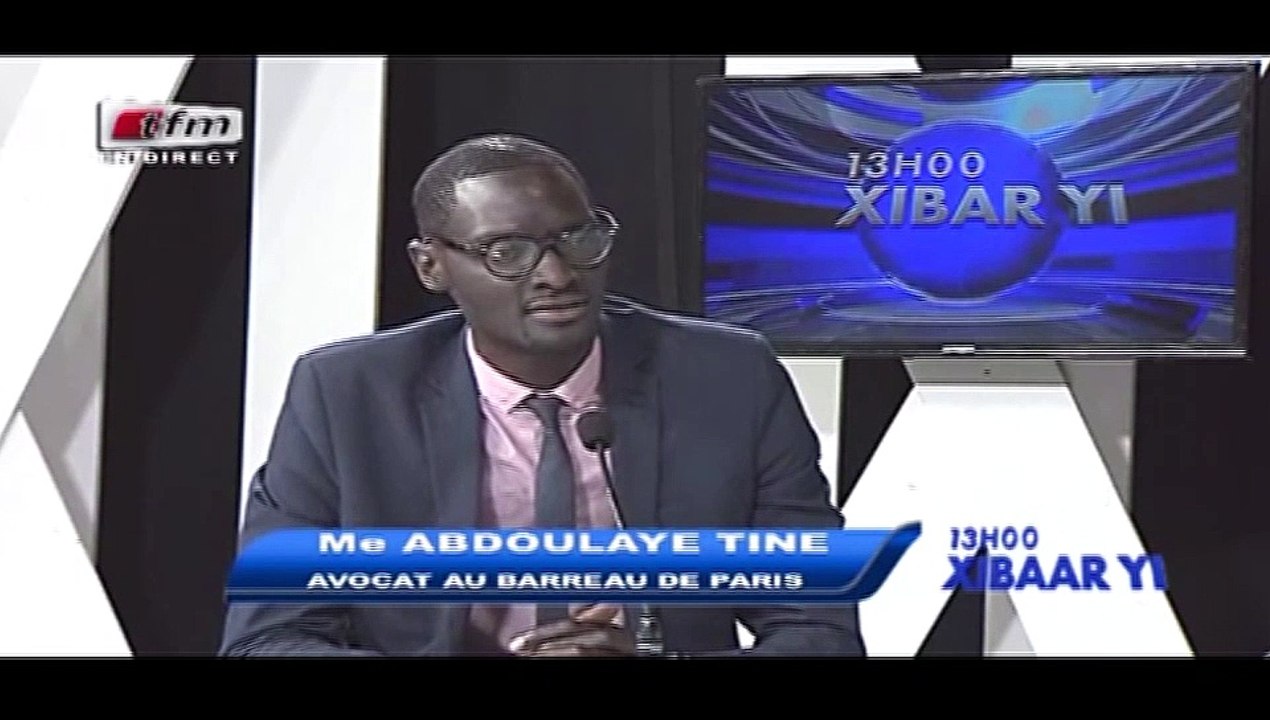 REPLAY - Xibar Yi 13h - invité : Me ABDOULAYE TINE , Avocat - 17 Mai 2017