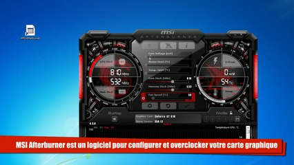 Tutoriel pour bien démarrer avec MSIAfter burner