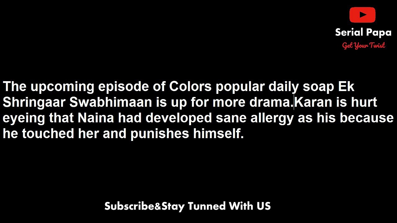 Ek Shringaar Swabhimaan,18th may 2017 news,Meghna,accuse NK,hiding,Karan's,allergy truth,before,marriage