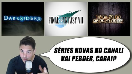 Archanist Tv - Vlogão #1 - FINAL FANTASY 7, DARKSIDERS 1 E DEAD SPACE 1!!!!