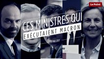 Ces ministres qui exécutaient Macron