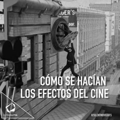 ¿Como hacían antes los efectos del cine?