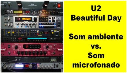 U2 BEAUTIFUL DAY - SOM AMBIENTE vs MICROFONADO