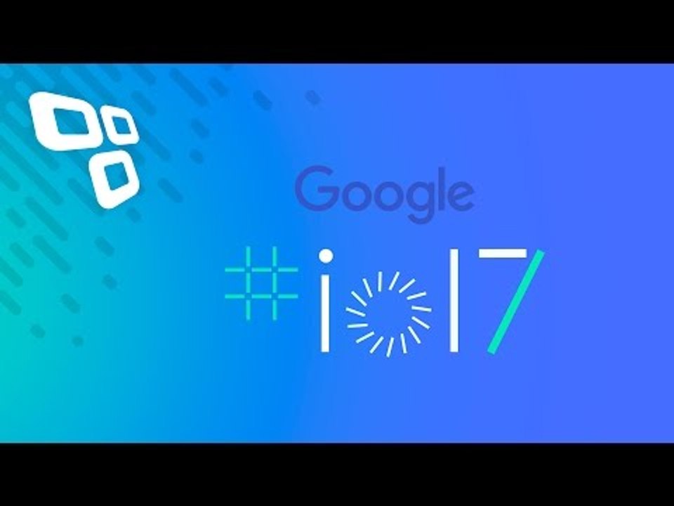 Google: I/O 2017 em Português: Tradução simultânea e comentários!