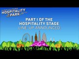 Hospitality In The Park: Hospitality Stage Line-Up Part 1