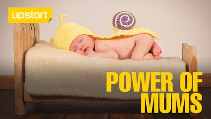 UPSTART: The Power of Mothers