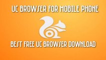 Best Free UC Browser Download | UC Browser for Mobile Phone