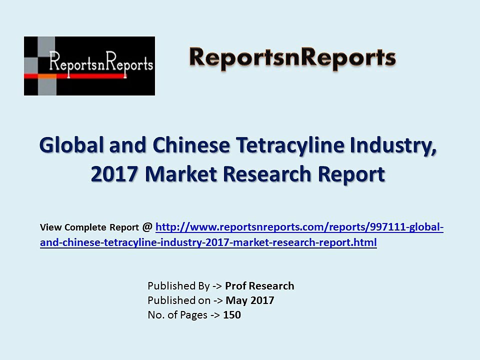 Tetracyline Market 2022 Forecasts Company Profile, Product Specifications & Capacity