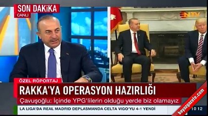 Bakan Çavuşoğlu: YPG'yi vururuz ifademiz olumsuz karşılanmadı