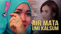 Ayu Terus Dihujat, Umi Kalsum Menangis - Cumicam 18 Mei 2017