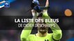 La liste des joueurs pour France-Paraguay, Suède-France et France-Angleterre