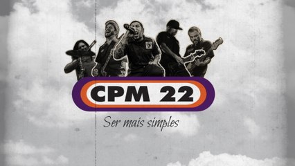 CPM 22 - Ser Mais Simples