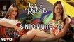 Júlia & Rafaela - Sinto Muito