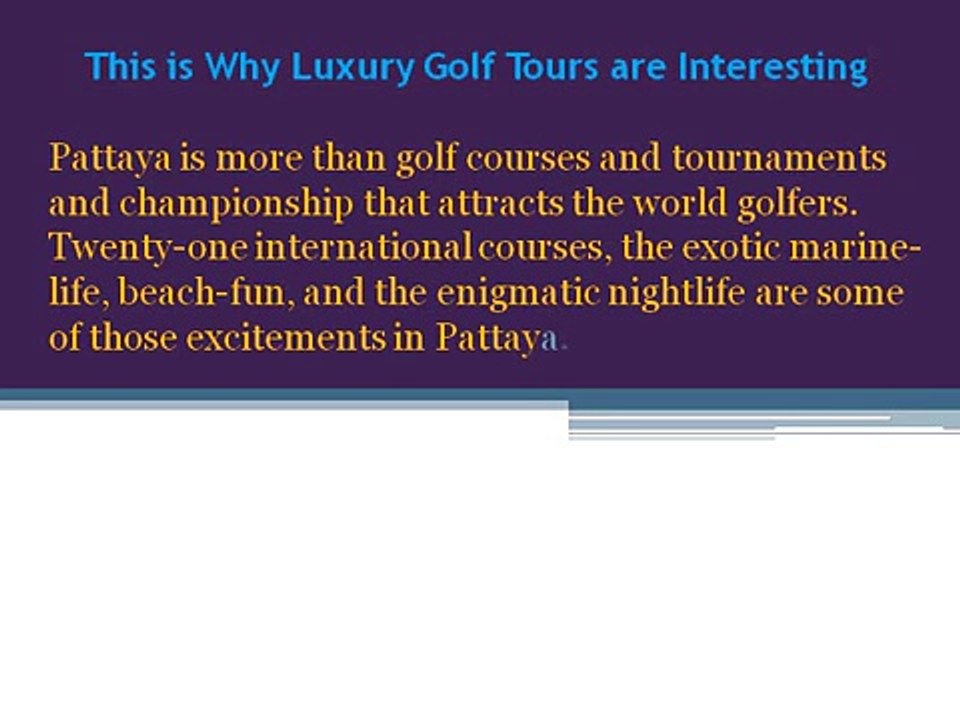Pattaya Golf Trips - A perfect holiday destination