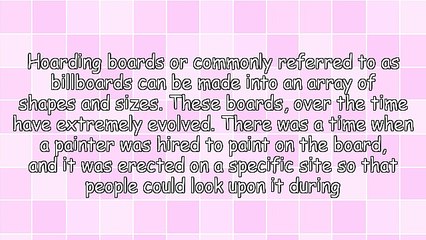 Different Kinds of Hoarding Boards to Choose From