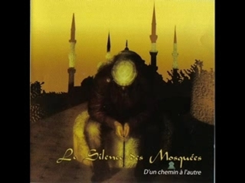 Le silence des Mosquées - un ange passe "exclu...