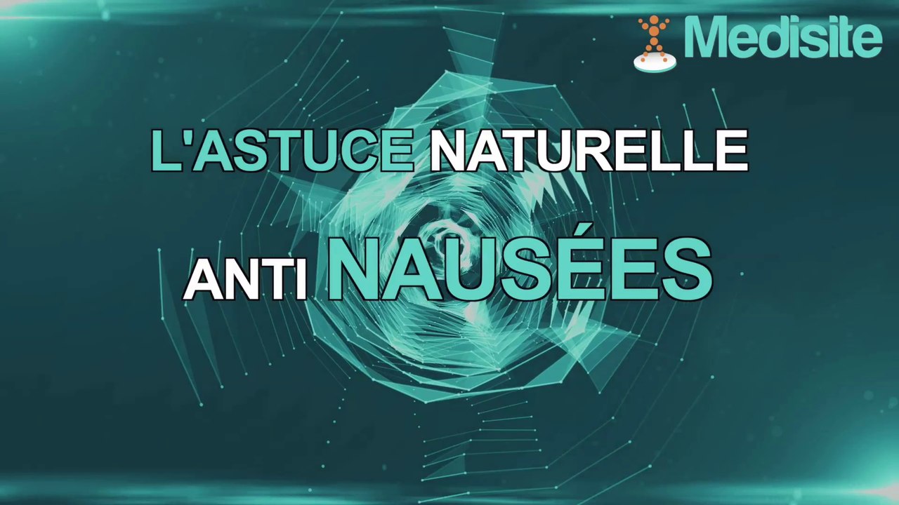 L'astuce naturelle anti nausées