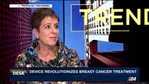 i24NEWS DESK | Israeli innovation fights breast cancer | Thursday, May 18th 2017