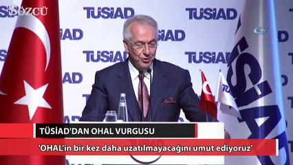 TÜSİAD'dan OHAL vurgusu