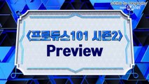 [ซับไทย] Produce 101 SS 2 EP1 Preview  - ความท้าทายครั้งที่สอง