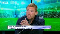 D’après Florent Gautreau, le PSG doit changer de gardien