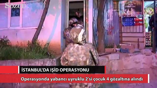 İstanbul’da IŞİD terör örgütüne operasyon