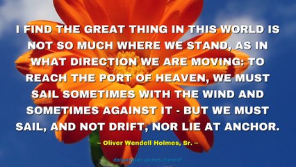 Oliver Wendell Holmes, Sr. Quotes #2