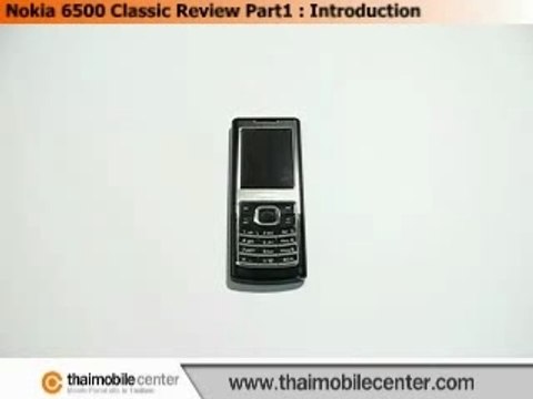 Nokia 6500 Classic Review Part1 : Introduction