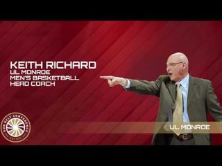 Sun Belt Post Season MBB Teleconference: ULM Head Coach Keith Richard