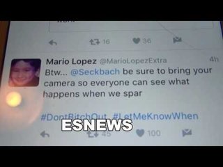 Mario Lopez Wants To Get Whopped Calls Out Seckbach For Sparring EsNews Boxing