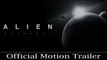 Alien: Covenant | Official Motion Trailer | Michael Fassbender, Katherine Waterston & Ridley Scott