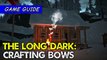 How to craft bows & arrows (and how curing works) _ The Long Dark game guide