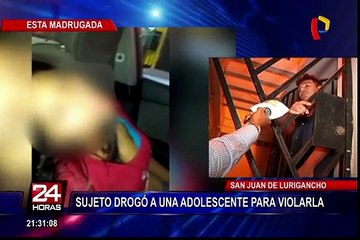 SJL: sujeto drogó a adolescente para agredirla sexualmente