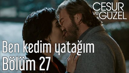 Cesur ve Güzel 27. Bölüm Sezen Aksu - Ben Kedim Yatağım