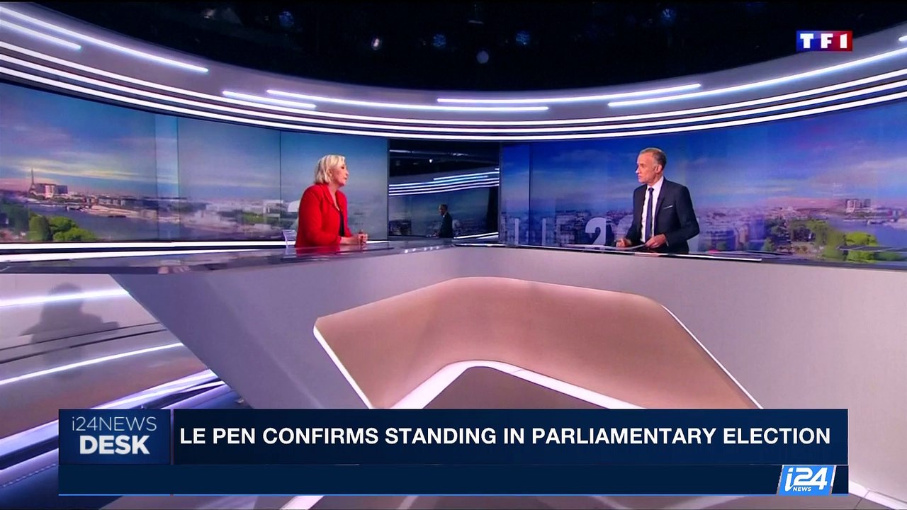 i24NEWS DESK | Le Pen confirms standing in parliamentary election | Friday, May 19th 2017