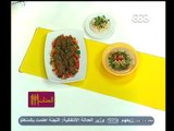 #الستات_مابيعرفوش_يطبخوا | كفتة لحمه بالخضار - سلطة طحينه بالحمص