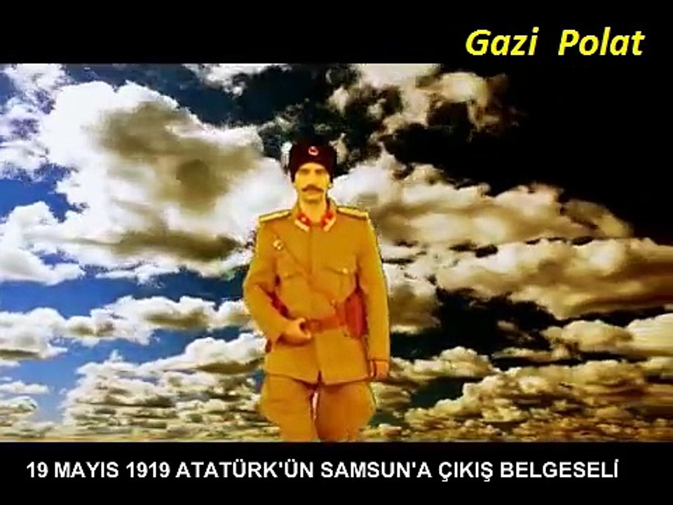 19 mayıs 1919 Atatürk'ün samsun'a çıkışı belgeseli