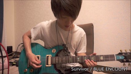 BLUE ENCOUNT Survivor 弾いてみた guitar cover